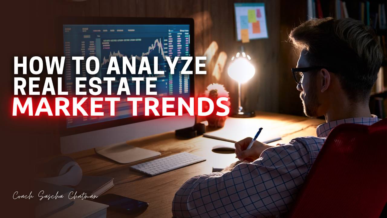 How To Evaluate Real Estate Market Trends