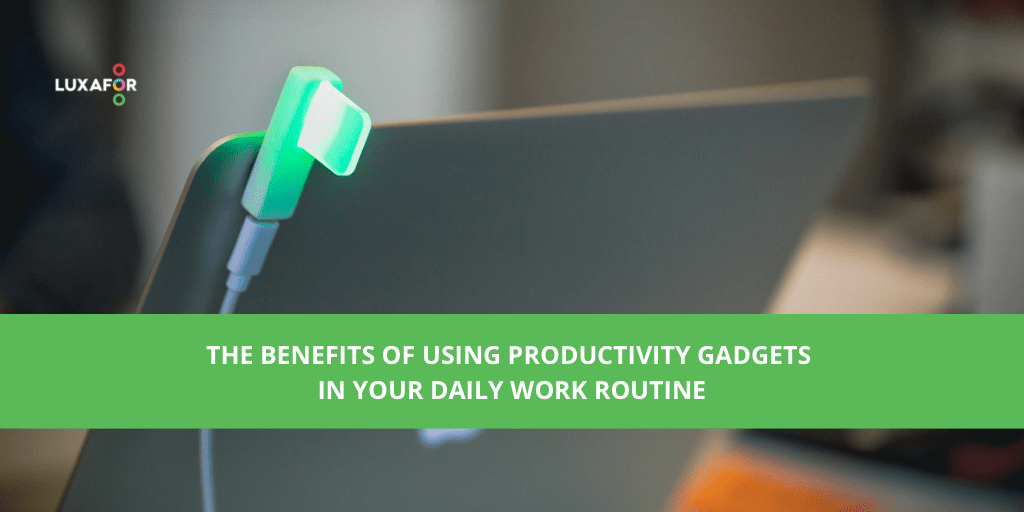 Benefits of Productivity Gadgets in Your Work - Luxafor