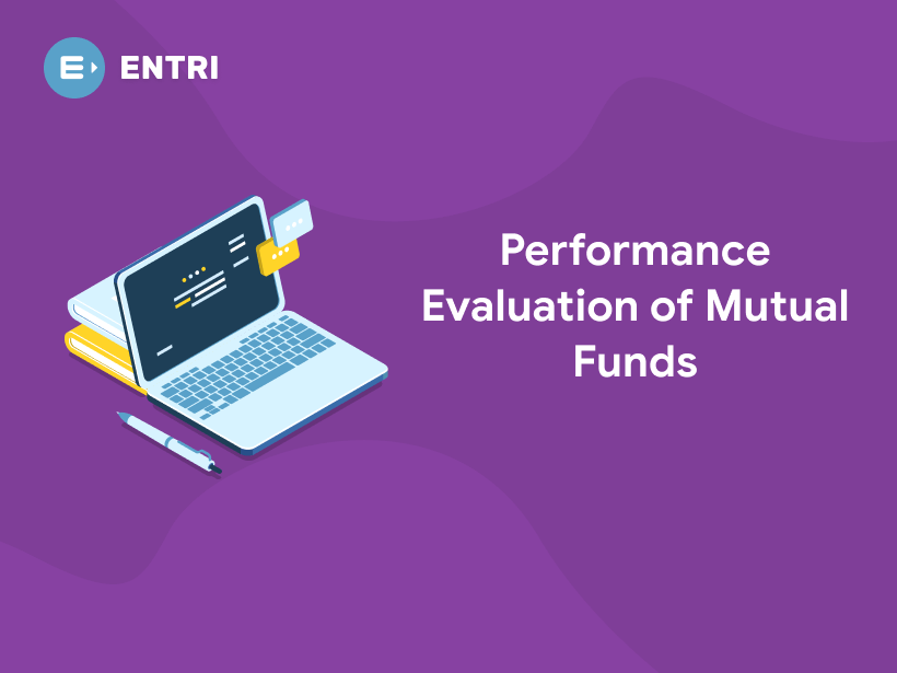 Performance Evaluation of Mutual Funds - Entri Blog