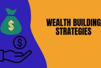Strategies For Building Wealth Over Time