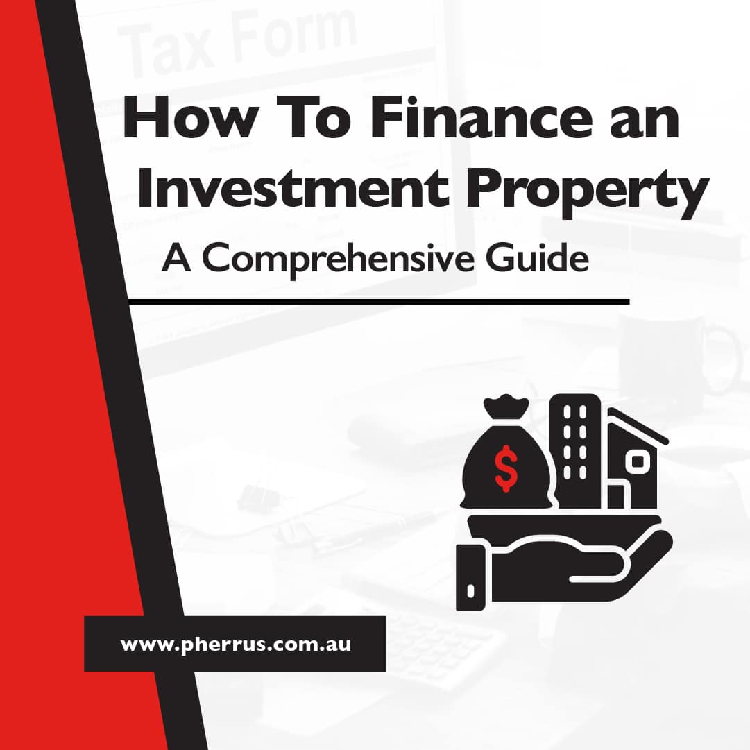 How To Finance An Investment Property Wisely