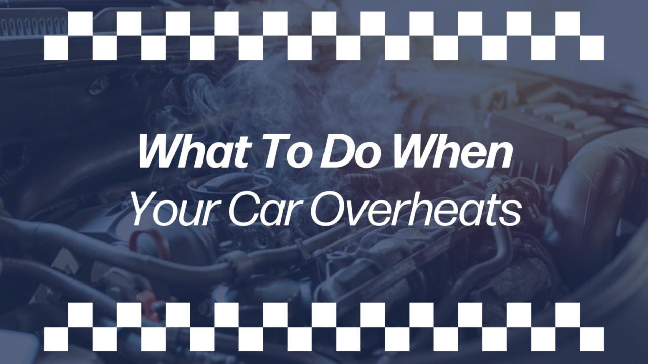 What To Do When Your Car Overheats Suddenly