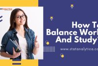 How To Balance Work And Education Effectively