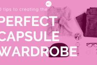 Best Tips For Organizing A Capsule Wardrobe