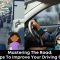 How To Improve Your Driving Skills For Safer Roads