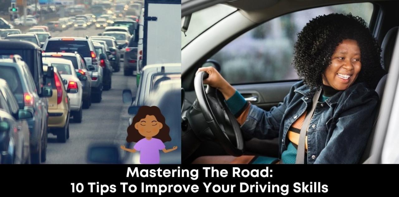 How To Improve Your Driving Skills For Safer Roads