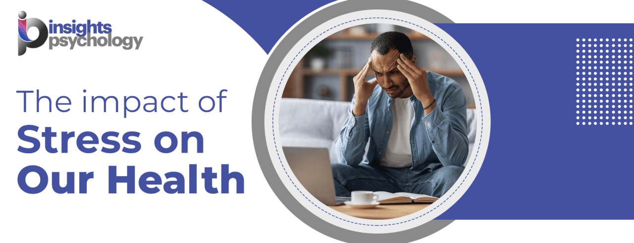 How Does Stress Impact Physical Health And Wellness